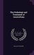 The Pathology and Treatment of Leucorrhoea (Hardcover): William Tyler Smith