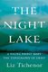 The Night Lake - A Young Priest Maps the Topography of Grief (Hardcover): Liz Tichenor