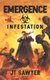 Emergence - Infestation: Volume 2 (Paperback): Emily Nemchick