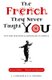 The French They Never Taught You - Tips for Teachers and Advanced Students (Paperback, 2nd Revised edition): J. J. Biname, P....