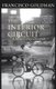The Interior Circuit - A Mexico City Chronicle (Hardcover, Main): Francisco Goldman