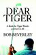 Dear Tiger - A Book for Tiger Woods and for Us All (Paperback): Bob Beverley