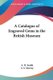 A Catalogue of Engraved Gems in the British Museum (Paperback, Ff/Explosive Ex ed.): A.H. Smith