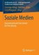 Soziale Medien - Gegenstand und Instrument der Forschung (German, Paperback, 2014 ed.): Christian Koenig, Matthias Stahl, Erich...