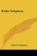 Radio Telephony (Paperback): Alfred N. Goldsmith