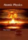 Atomic Physics (Hardcover): Titus Mason