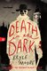 Death in the Dark (Paperback): Bryce Moore