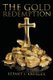 The Gold Redemption (Paperback): Kermit L. Krueger