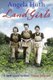 Land Girls (Paperback): Angela Huth