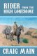 Rider from the High Lonesome (Paperback): Craig Main