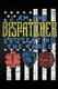 I Am the Dispatcher Protecting the Three (Paperback): Erik Watts