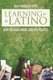 Learning to Be Latino - How Colleges Shape Identity Politics (Paperback): Daisy Verduzco Reyes