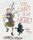 You Can't Play Here! - A Scottish Bagpipe Story (Paperback): Angus Corby