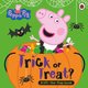 Peppa Pig: Trick or Treat: A Halloween Lift-the-Flap Board Book (Board book): Peppa Pig
