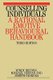 Counselling Individuals - A Rational Emotive Behavioral Handbook 3e (Paperback, 3rd Edition): W. Dryden