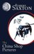 The China Shop Pictures (Paperback, New): Robert Saxton
