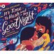 It's Time to Hush and Say Good Night (Paperback): Chitra Soundar