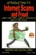 Introduction to Internet Scams and Fraud - Credit Card Theft, Work-At-Home Scams and Lottery Scams (Paperback): Dueep J. Singh