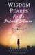 Wisdom Pearls for the Destined Believer - 45 Days of Wisdom Nuggets (Paperback): Roderick Henderson