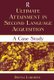 Ultimate Attainment in Second Language Acquisition - A Case Study (Hardcover): Donna Lardiere