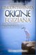L'incontaminata origine egiziana - L'importanza dell'antico Egitto (Italian, Paperback): Moustafa Gadalla