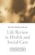 Life Review In Health and Social Care - A Practitioners Guide (Paperback): Jeff Garland, Christina Garland