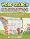 Word Search for Kids Ages 6-8 - 100 Fun and Educational Word Search Puzzles To Keep Your Child Entertained For Hours (Large...