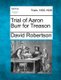 Trial of Aaron Burr for Treason (Paperback): David Robertson