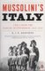 Mussolini's Italy - Life Under the Fascist Dictatorship, 1915-1945 (Paperback): R. J. B. Bosworth