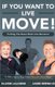 If You Want to Live, Move! - Putting the Boom Back into Boomers (Paperback): Jaime Brenkus, Elaine LaLanne