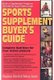 Sports Supplement Buyers Guide - Complete Nutrition for Your Active Lifestyle (Paperback): Rehan Jalali, Stephen Adele