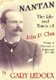 Nantan - The Life and Times of John P. Clum - Volume 1: Claverack to Tombstone 1851-1882 (Hardcover): Gary Ledoux