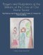 Prayers and Illustrations of the Stations of the Cross of Our Divine Savior - Illustrations and Prayers of Fourth Grade, St....