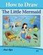 How to Draw The Little Mermaid - Drawing Books for Kids (Paperback): Amit Offir