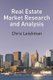 Real Estate Market Research and Analysis (Paperback): C. Nygaard, Chris Leishman