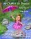 A Chance to Dance - Singing in the Rain Large Print Edition (Paperback): Kimberly Pace Smith