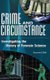 Crime and Circumstance - Investigating the History of Forensic Science (Hardcover): Suzanne Bell