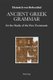 Ancient Greek Grammar for the Study of the New Testament (Hardcover, New edition): Heinrich Von Siebenthal