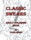 Classic Swears: Adult Coloring Book (Paperback): Tabz Jones