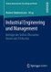 Industrial Engineering und Management - Beitrage des Techno-OEkonomie-Forums der TU Austria (German, Paperback, 1. Aufl. 2016):...