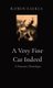 A Very Fine Cat Indeed - A Dramatic Monologue (Paperback): Robin Saikia
