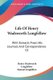 Life Of Henry Wadsworth Longfellow - With Extracts From His Journals And Correspondence V2 (Paperback): Henry Wadsworth...