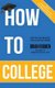 How To College (Paperback): Brian Robben