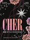 CHER: Her Style Principles - Be inspired, dress to turn heads (Hardcover): Natalie Hammond