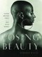 Posing Beauty - African American Images from the 1890s to the Present (Hardcover): Deborah Willis