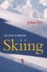The Story of Modern Skiing (Paperback): John Fry