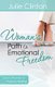 A Woman's Path to Emotional Freedom - God's Promise of Hope and Healing (Paperback): Julie Clinton