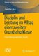 Disziplin und Leistung im Alltag einer zweiten Grundschulklasse - Eine ethnographische Studie (German, Paperback, 1. Aufl....