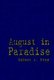 August in Paradise (Paperback): Robert A. Frey
