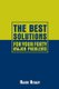 The Best Solutions for Your Forty Major Problems (Paperback): Naser Hegazy